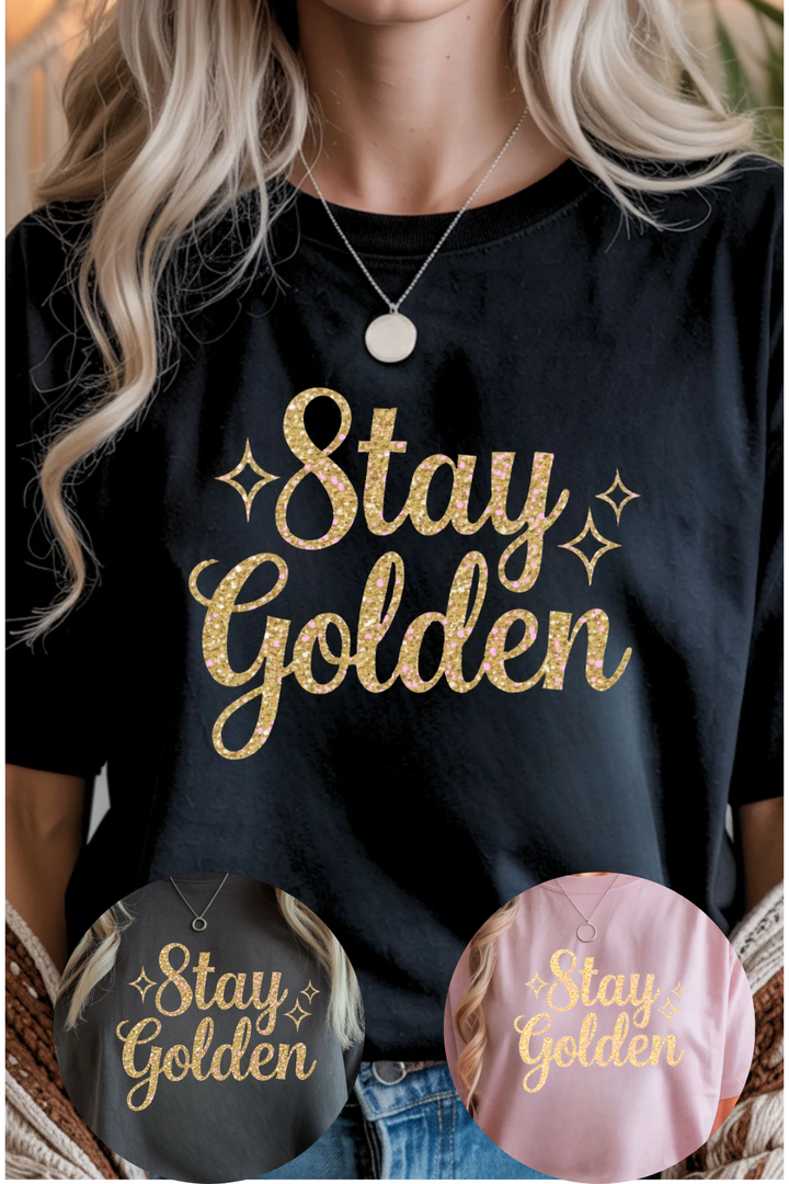 Stay Golden T-Shirt