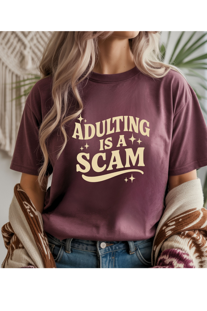 Adulting is a Scam T-Shirt