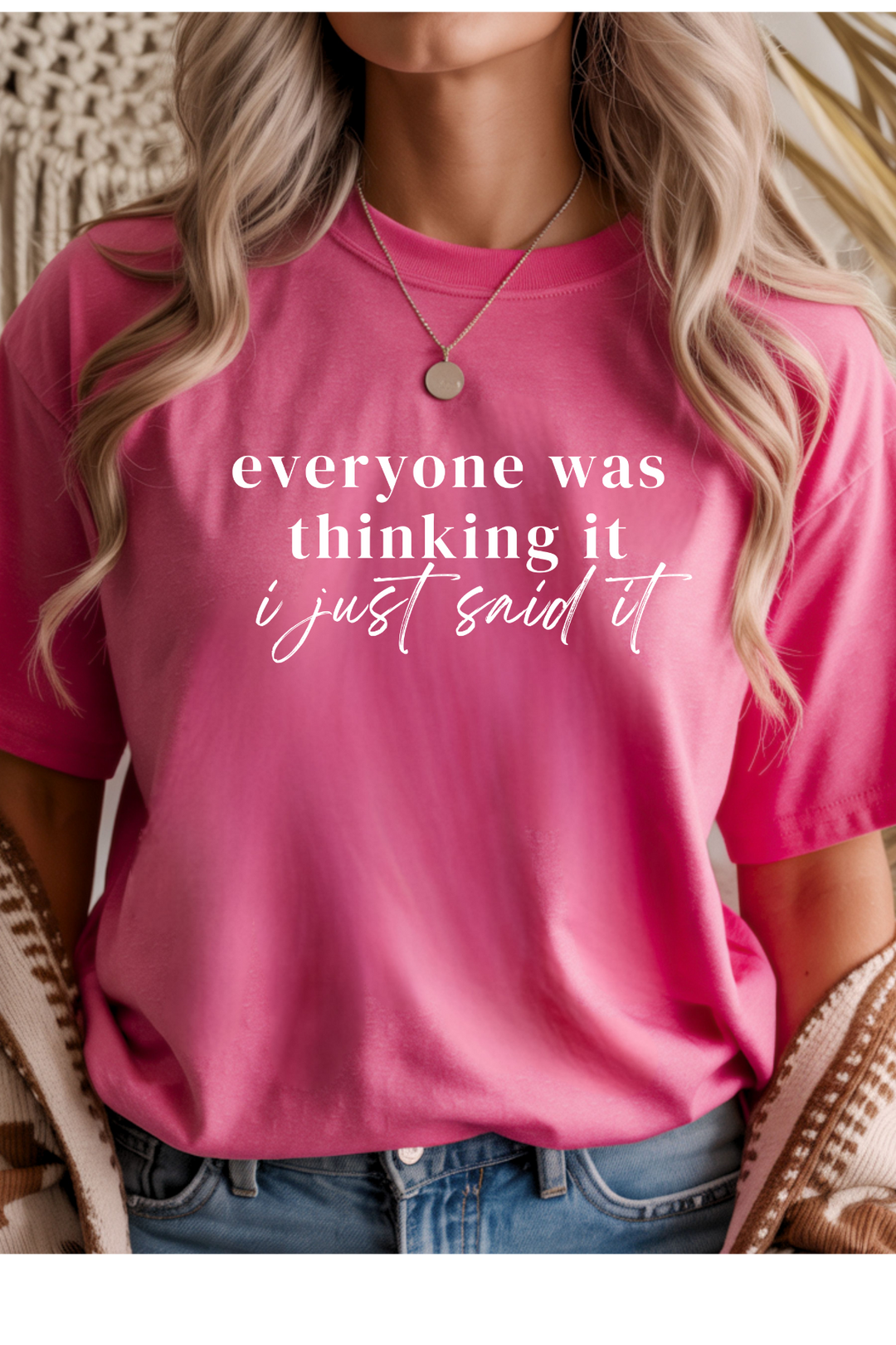 Everyone Was Thinking It Graphic Tee