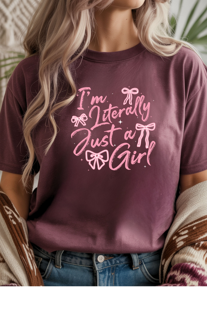 Literally Just A Girl Graphic Tee