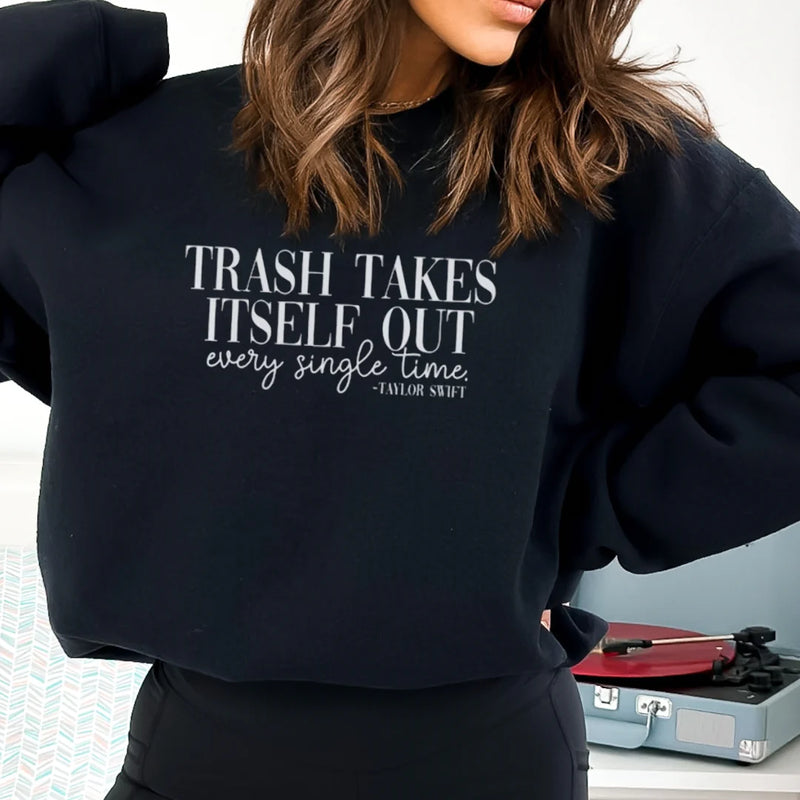 "Trash Takes Itself Out" Pullover