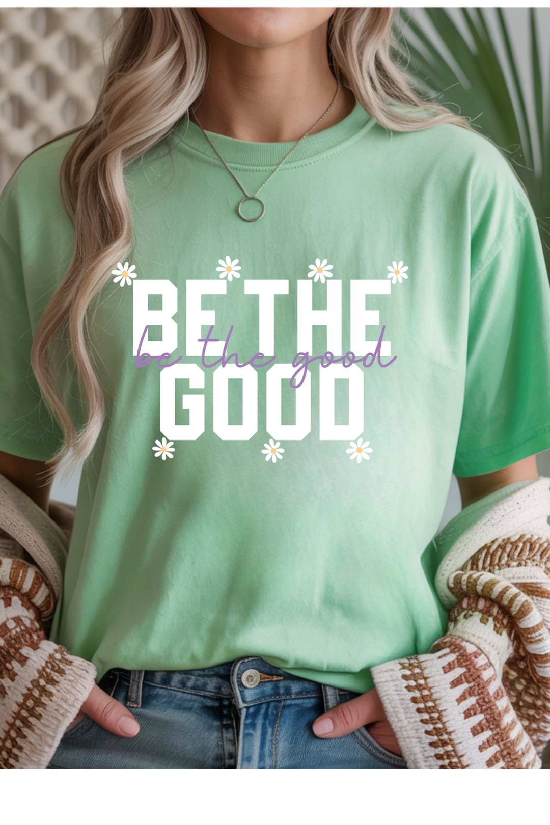 Be The Good Graphic Tee