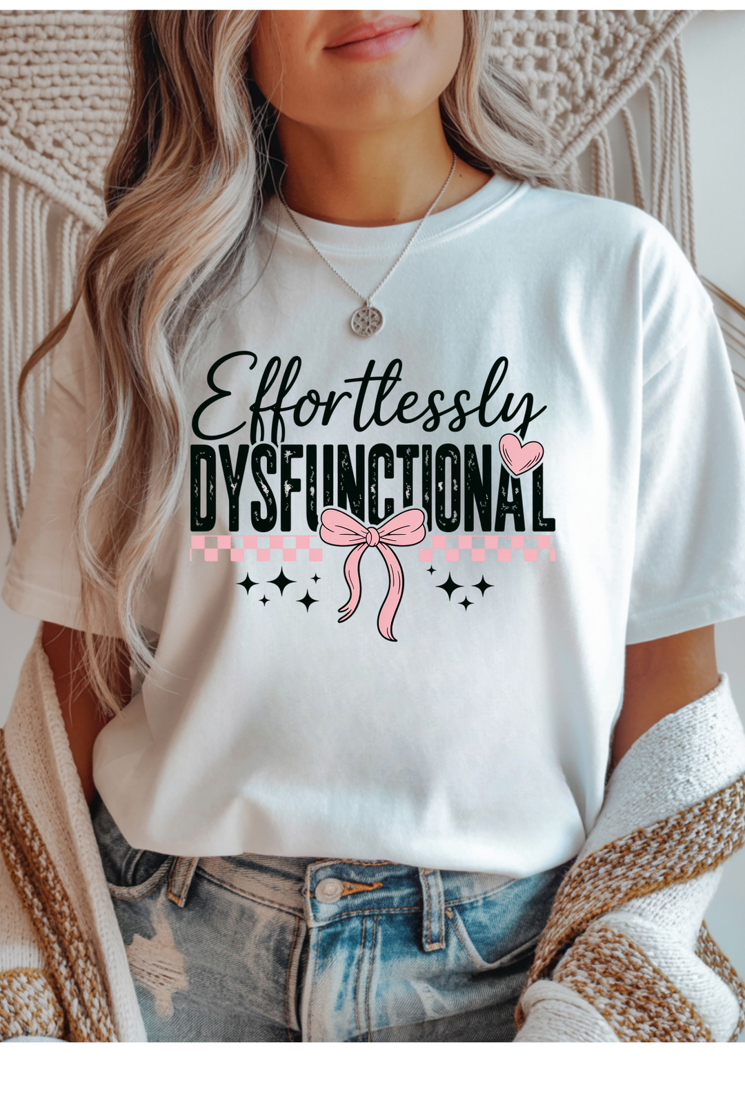 Effortlessly Dysfunctional Graphic Tee