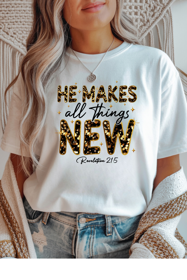 He Makes All Things T-Shirt